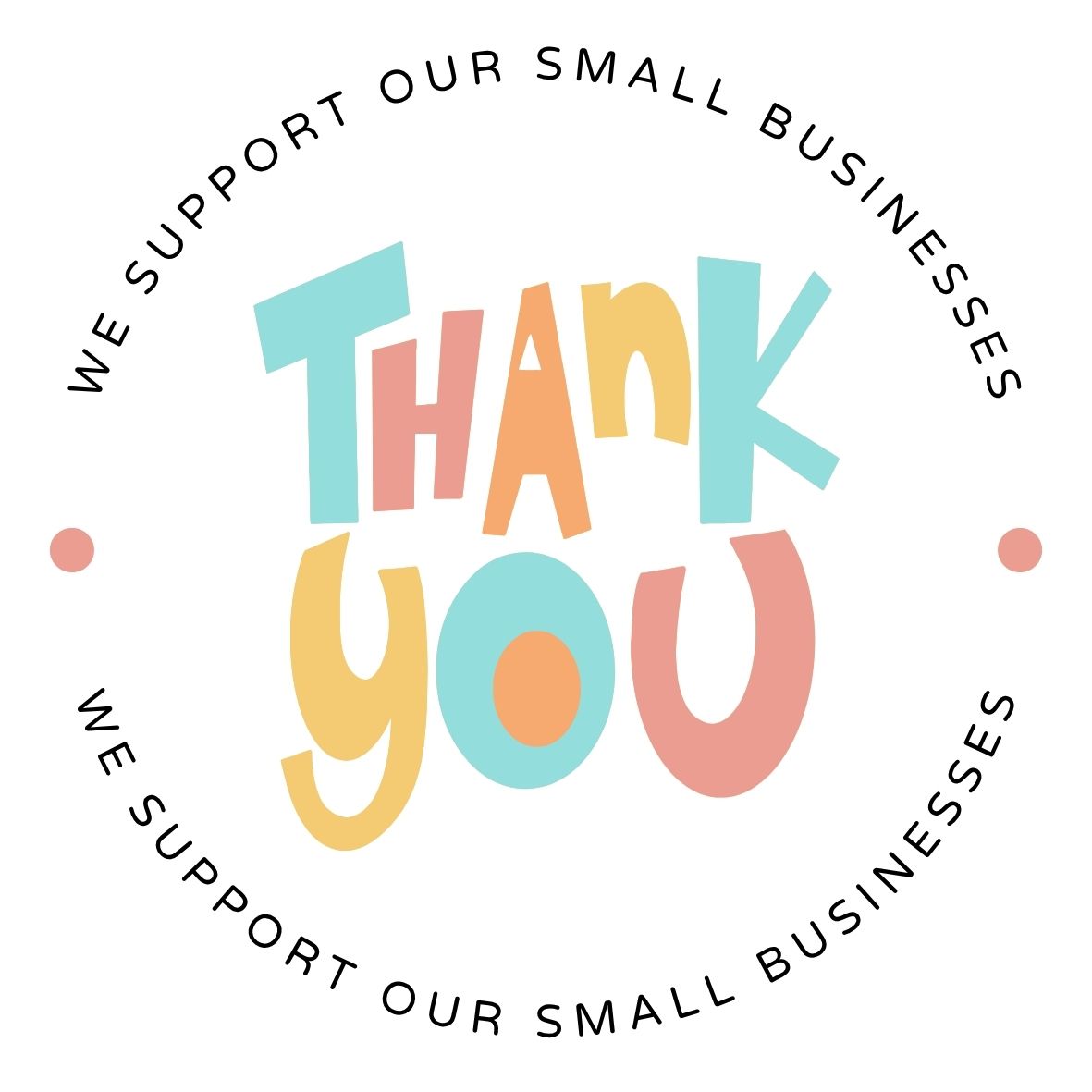 We support our small businesses